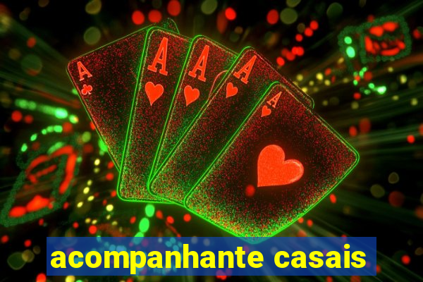 acompanhante casais